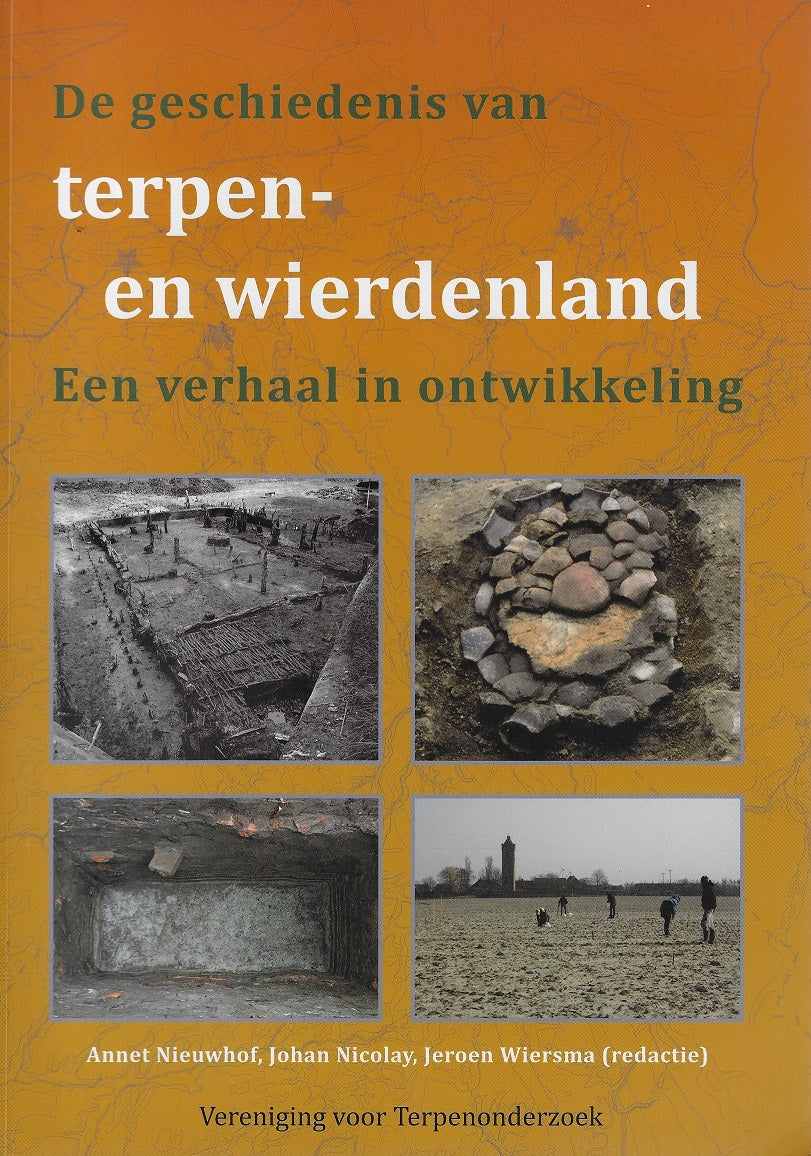 Omslag van De geschiedenis van terpen- en wierdenland / Een verhaal in ontwikkeling, tweedehands boek bij Boekhandel Bloks