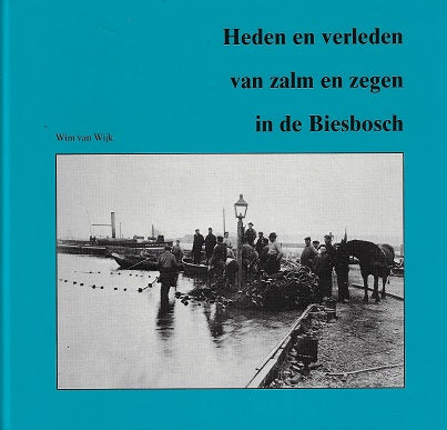Omslag van Heden en verleden zalm en zegen biesbosch, tweedehands boek bij Boekhandel Bloks