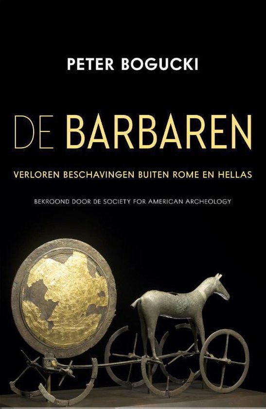 Omslag van De Barbaren / Verloren beschavingen buiten Rome en Hellas, tweedehands boek bij Boekhandel Bloks