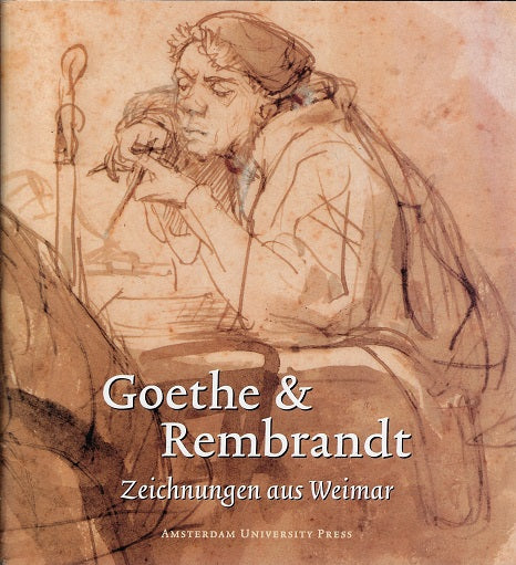 Omslag van Goethe & Rembrandt / Zeichnungen aus Weimar, tweedehands boek bij Boekhandel Bloks