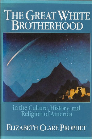 Omslag van The Great White Brotherhood / In the Culture, History and Religion of America, tweedehands boek bij Boekhandel Bloks