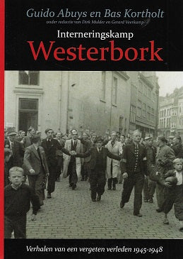 Omslag van Interneringskamp Westerbork / verhalen van een vergeten verleden, 1945 - 1948, tweedehands boek bij Boekhandel Bloks