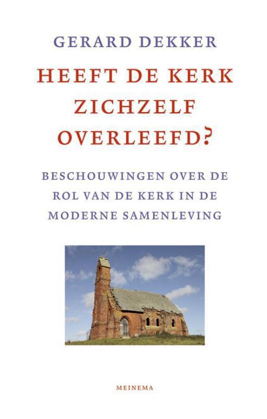 Omslag van Heeft de kerk zichzelf overleefd? / beschouwingen over de rol van de kerk in de moderne samenleving, tweedehands boek bij Boekhandel Bloks