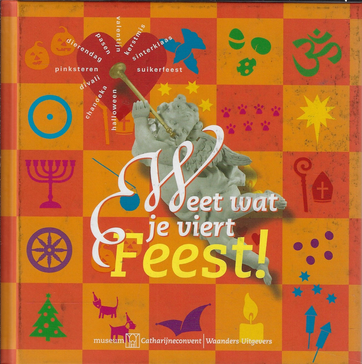 Omslag van Feest! Weet wat je viert, tweedehands boek bij Boekhandel Bloks