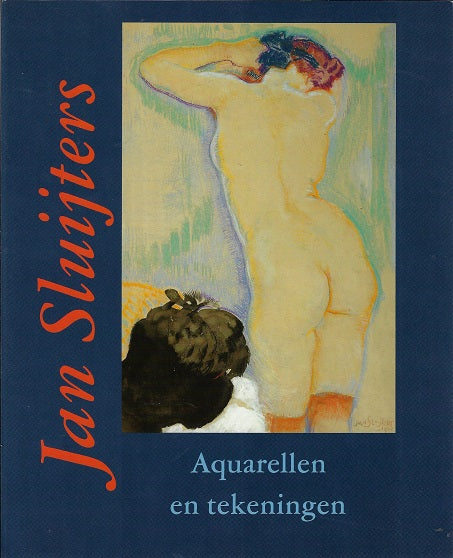 Omslag van Jan Sluijters Aquarellen en tekeningen, tweedehands boek bij Boekhandel Bloks