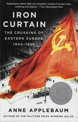 Omslag van Iron Curtain / The Crushing of Eastern Europe, 1944-1956, tweedehands boek bij Boekhandel Bloks