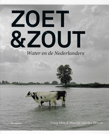 Omslag van Zoet&zout / water en de Nederlanders, tweedehands boek bij Boekhandel Bloks