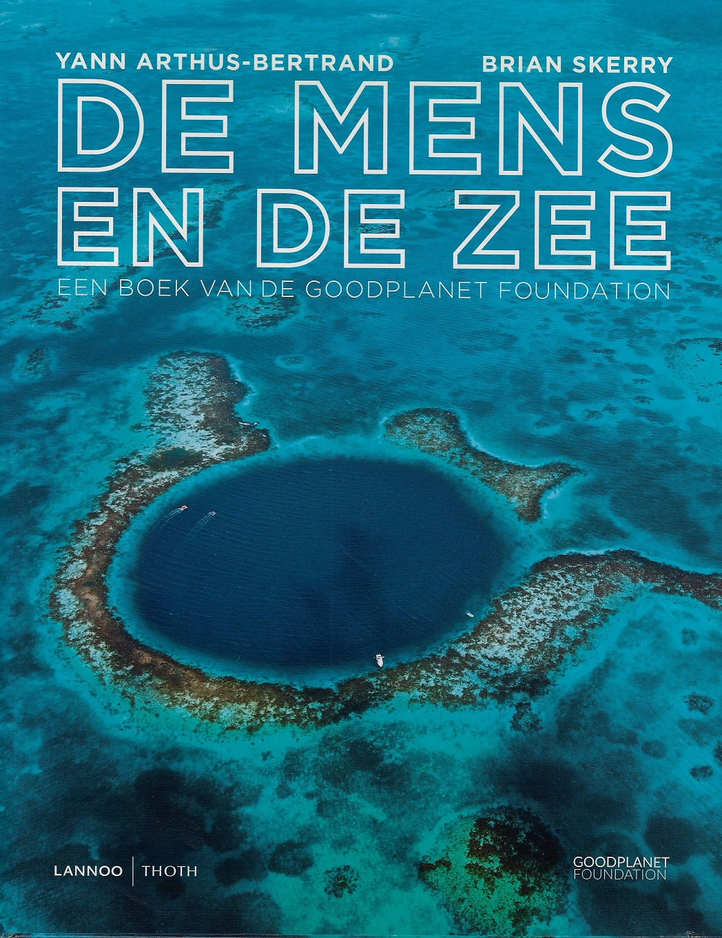 Omslag van De mens en de zee / een boek van de goodplanet foundation, tweedehands boek bij Boekhandel Bloks