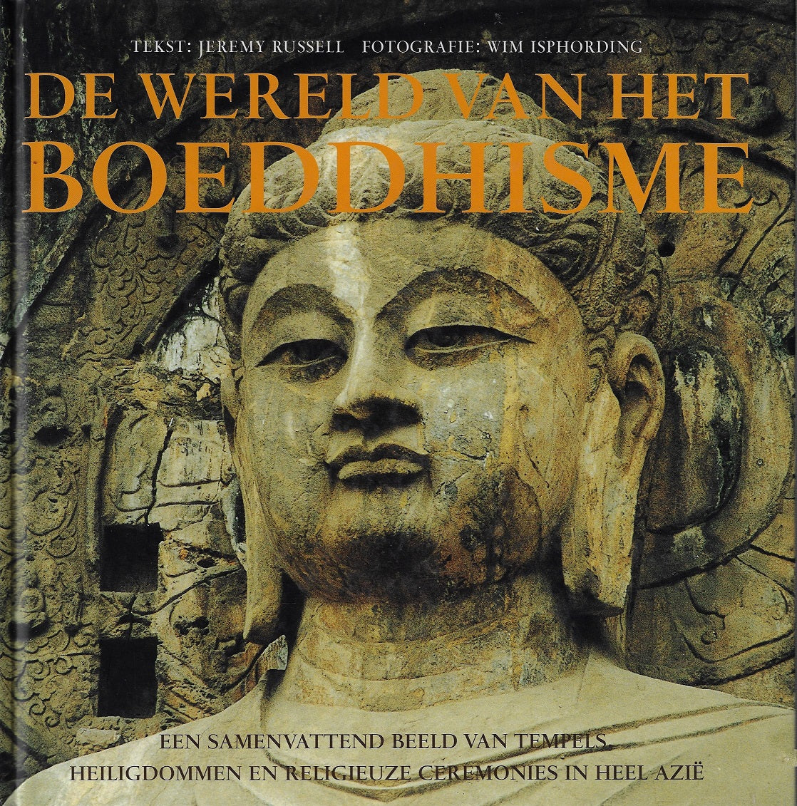 Omslag van De wereld van het boeddhisme / een samenvattend beeld van tempels, heiligdommen en religieuze ceremonies in heel Azie, tweedehands boek bij Boekhandel Bloks