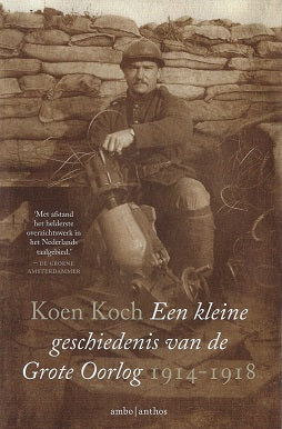 Omslag van Een kleine geschiedenis van de Grote Oorlog 1914-1918, tweedehands boek bij Boekhandel Bloks