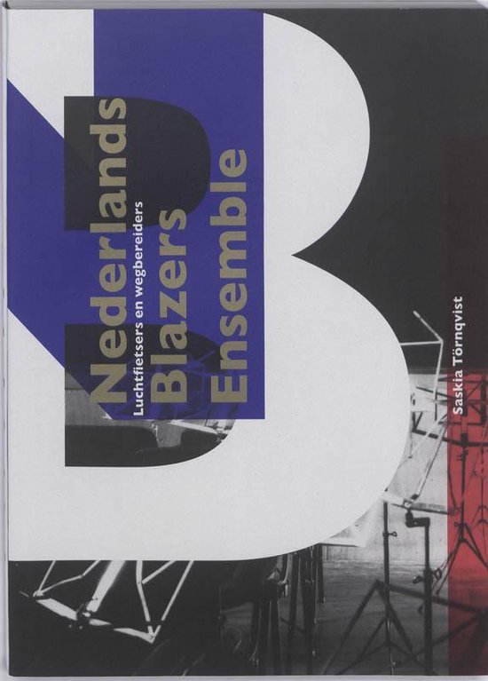 Omslag van Het Nederlands Blazers Ensemble / luchtfietsers en wegbereiders, tweedehands boek bij Boekhandel Bloks