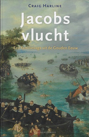 Omslag van Jacobs vlucht / een familiesaga uit de Gouden Eeuw, tweedehands boek bij Boekhandel Bloks