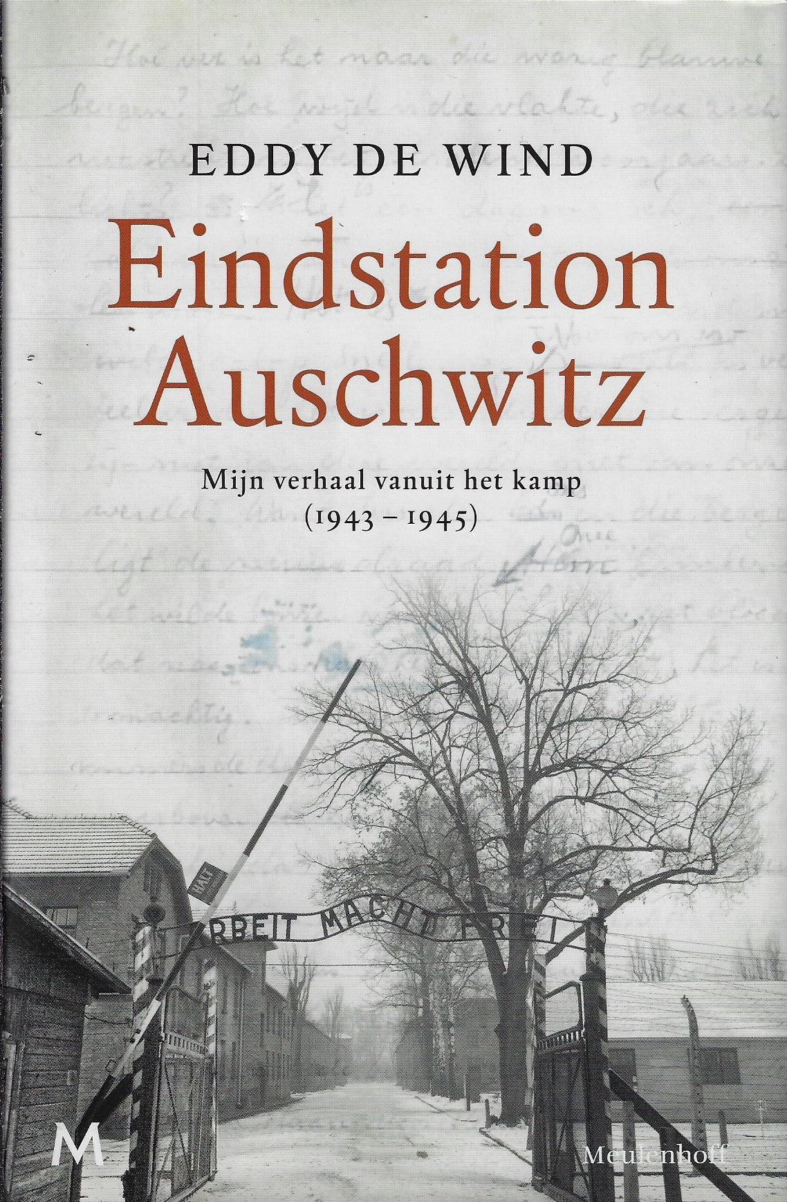 Omslag van Eindstation Auschwitz / Mijn verhaal vanuit het kamp (1943 - 1945), tweedehands boek bij Boekhandel Bloks