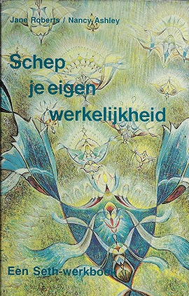 Omslag van Schep je eigen werkelijkheid, tweedehands boek bij Boekhandel Bloks