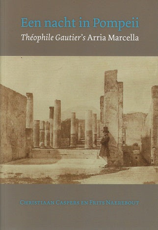 Omslag van Een nacht in Pompeii / Théophile Gautier's Arria Marcellla, tweedehands boek bij Boekhandel Bloks