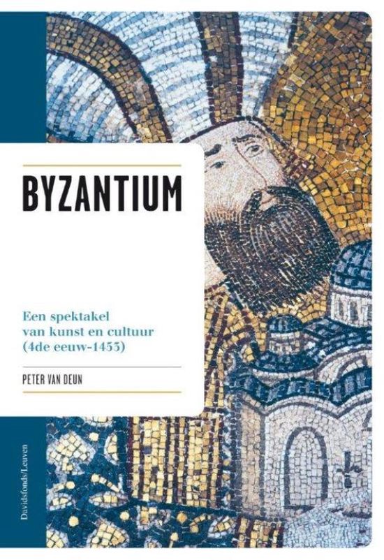 Omslag van Byzantium / een spektakel van kunst en cultuur 4de eeuw-1453, tweedehands boek bij Boekhandel Bloks