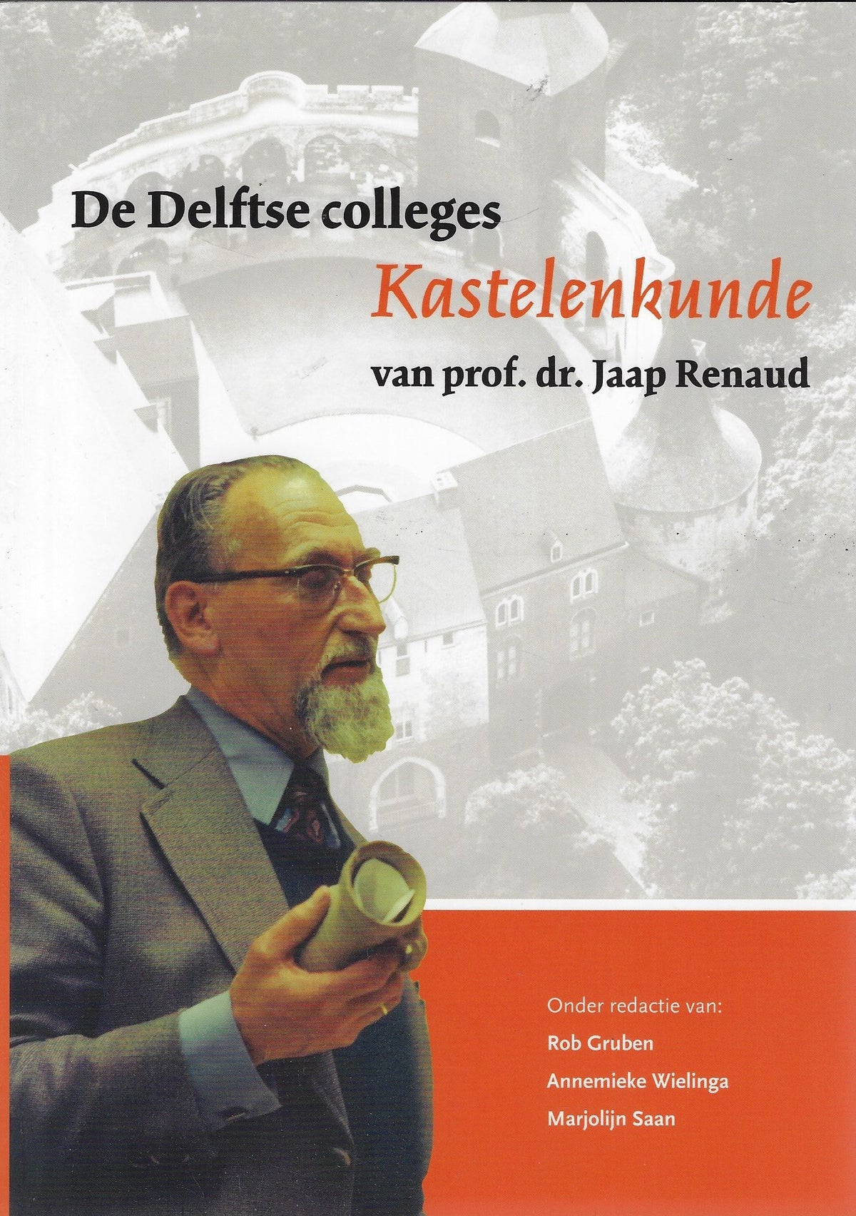 Omslag van De Delftse colleges Kastelenkunde van prof. dr. Jaap Renaud, tweedehands boek bij Boekhandel Bloks