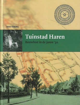 Omslag van Tuinstad Haren / bouwlust uit de jaren '30, tweedehands boek bij Boekhandel Bloks