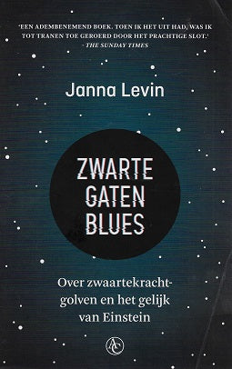 Omslag van Zwarte gaten blues / over zwaartekrachtgolven en het gelijk van Einstein, tweedehands boek bij Boekhandel Bloks