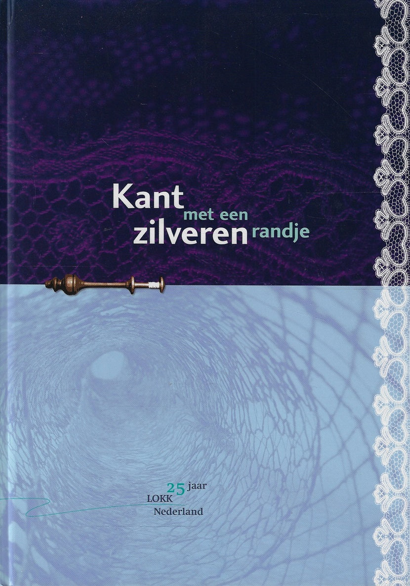 Omslag van Kant met een zilveren randje, tweedehands boek bij Boekhandel Bloks