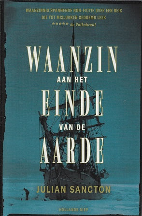 Omslag van Waanzin aan het einde van de aarde / De noodlottige ontdekkingsreis van de Belgica door de donkere antarctische nacht, tweedehands boek bij Boekhandel Bloks