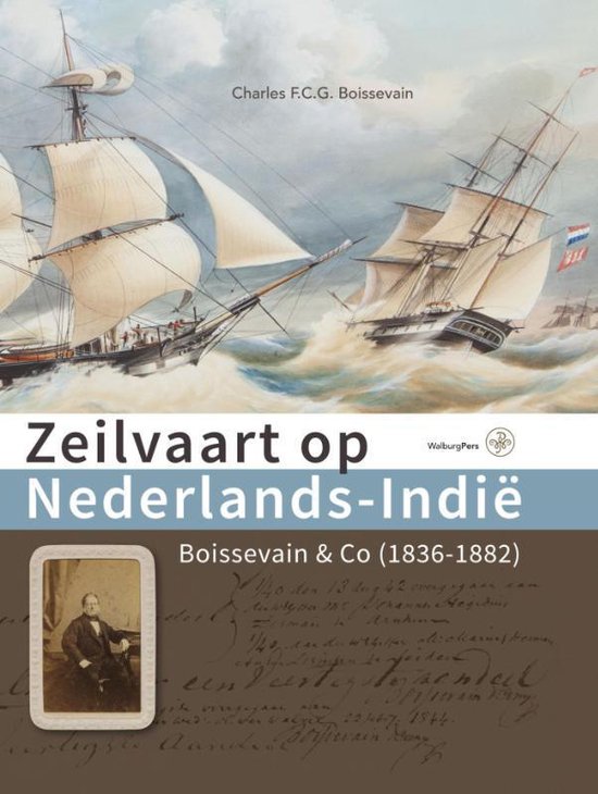 Omslag van Zeilvaart op Nederlands-Indië / Boissevain & Co, 1836-1882, tweedehands boek bij Boekhandel Bloks