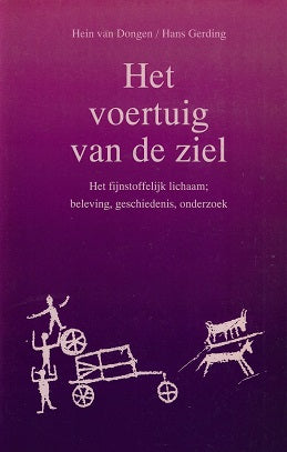 Omslag van Het voertuig van de ziel / het fijnstoffelijk lichaam: beleving, geschiedenis, onderzoek, tweedehands boek bij Boekhandel Bloks