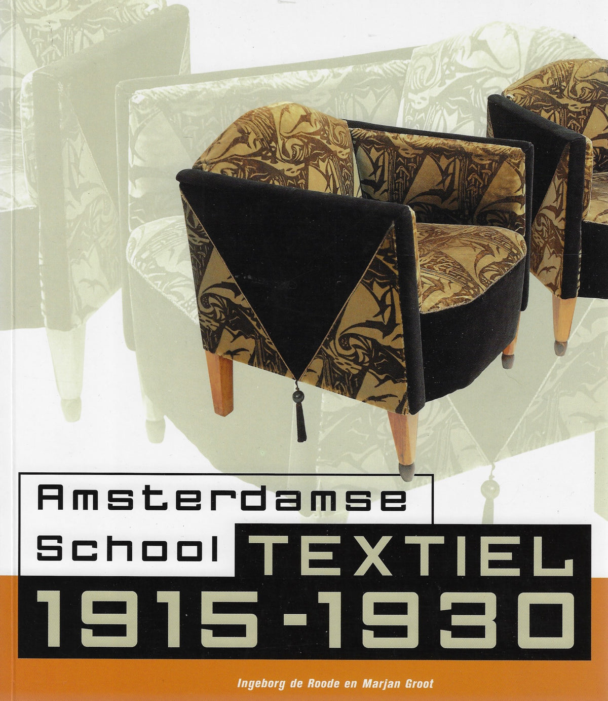 Omslag van Amsterdamse School, Textiel 1915-1930 / textiel 1915-1930, tweedehands boek bij Boekhandel Bloks