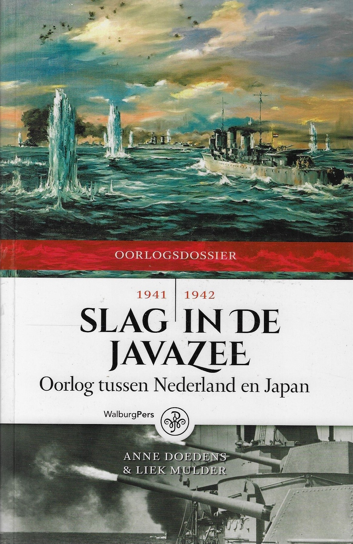 Omslag van Slag in de Javazee 1941|1942 / oorlog tussen Nederland en Japan, tweedehands boek bij Boekhandel Bloks
