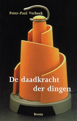 Omslag van De daadkracht der dingen / over techniek, filosofie en vormgeving, tweedehands boek bij Boekhandel Bloks