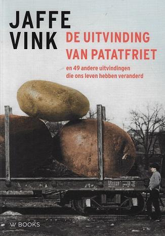Omslag van De uitvinding van patatfriet, tweedehands boek bij Boekhandel Bloks