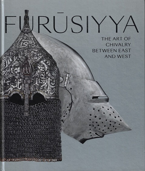 Omslag van Furûsiyya / The art of chivalry between east and west door Snoeck uitgeverij, tweedehands boek bij Boekhandel Bloks