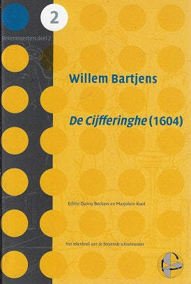 Omslag van Cijfferinge (1604) / het rekenboek van de beroemde schoolmeester, tweedehands boek bij Boekhandel Bloks