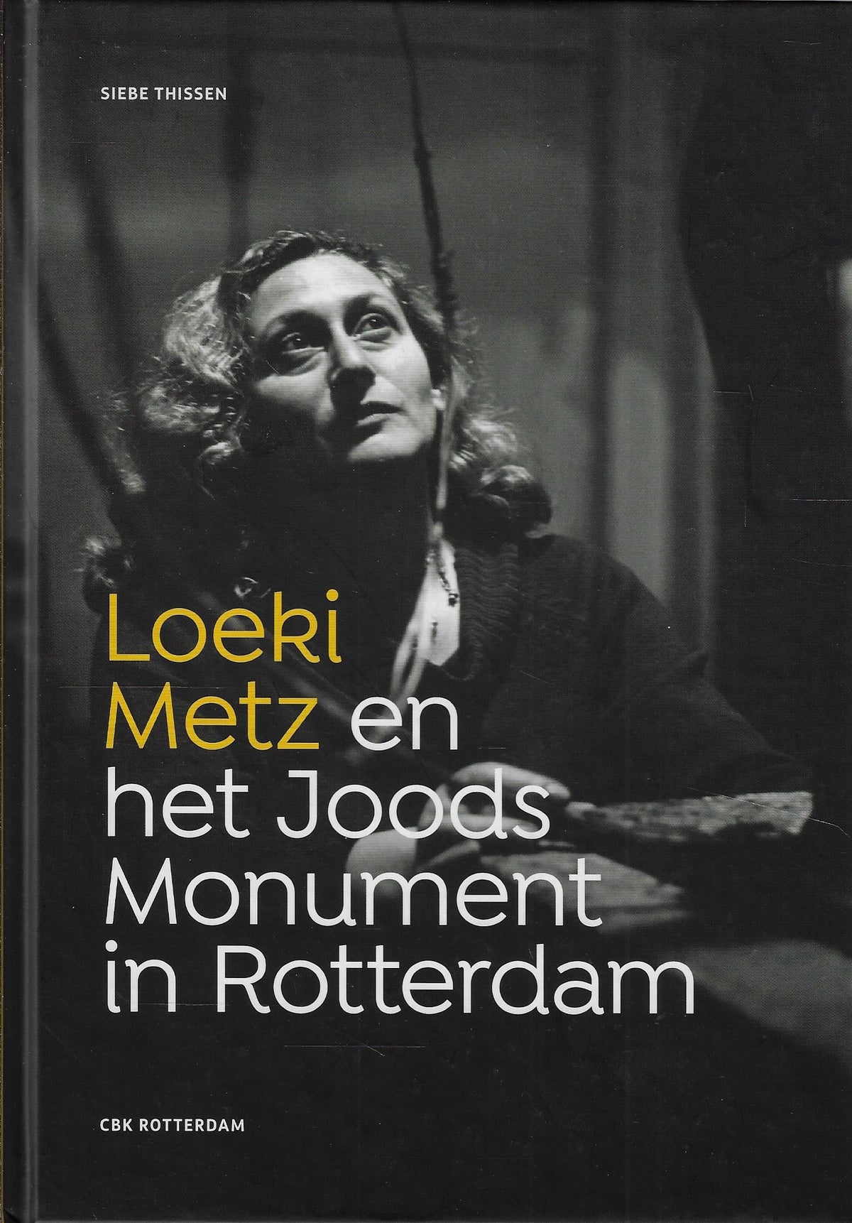 Omslag van Loeki Metz en het Joods Monument in Rotterdam, tweedehands boek bij Boekhandel Bloks
