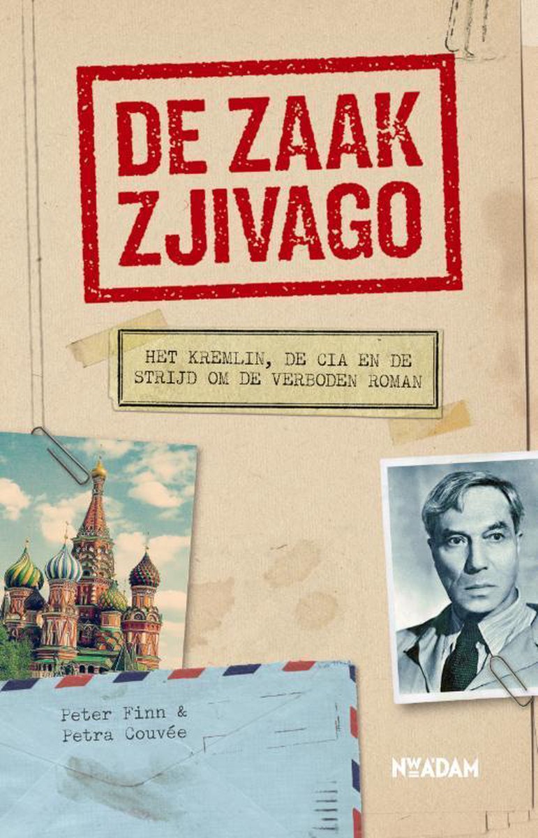 Omslag van De zaak Zjivago / het Kremlin, de CIA en de strijd om een verboden roman, tweedehands boek bij Boekhandel Bloks