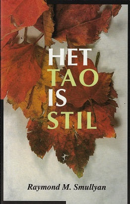 Omslag van Het Tao is stil, tweedehands boek bij Boekhandel Bloks