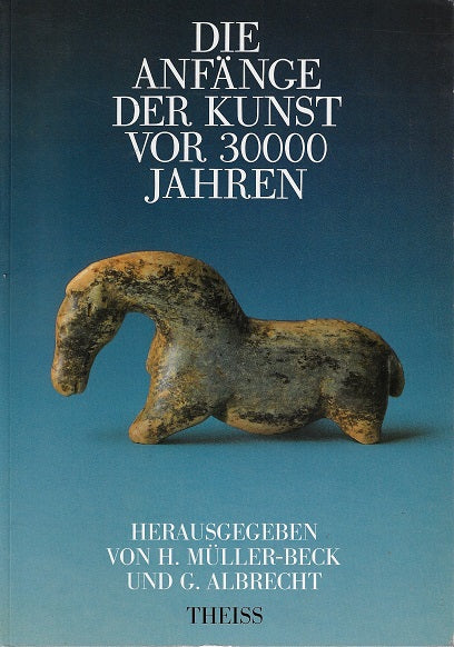 Omslag van Die Anfange der Kunst vor 30000 Jahren, tweedehands boek bij Boekhandel Bloks