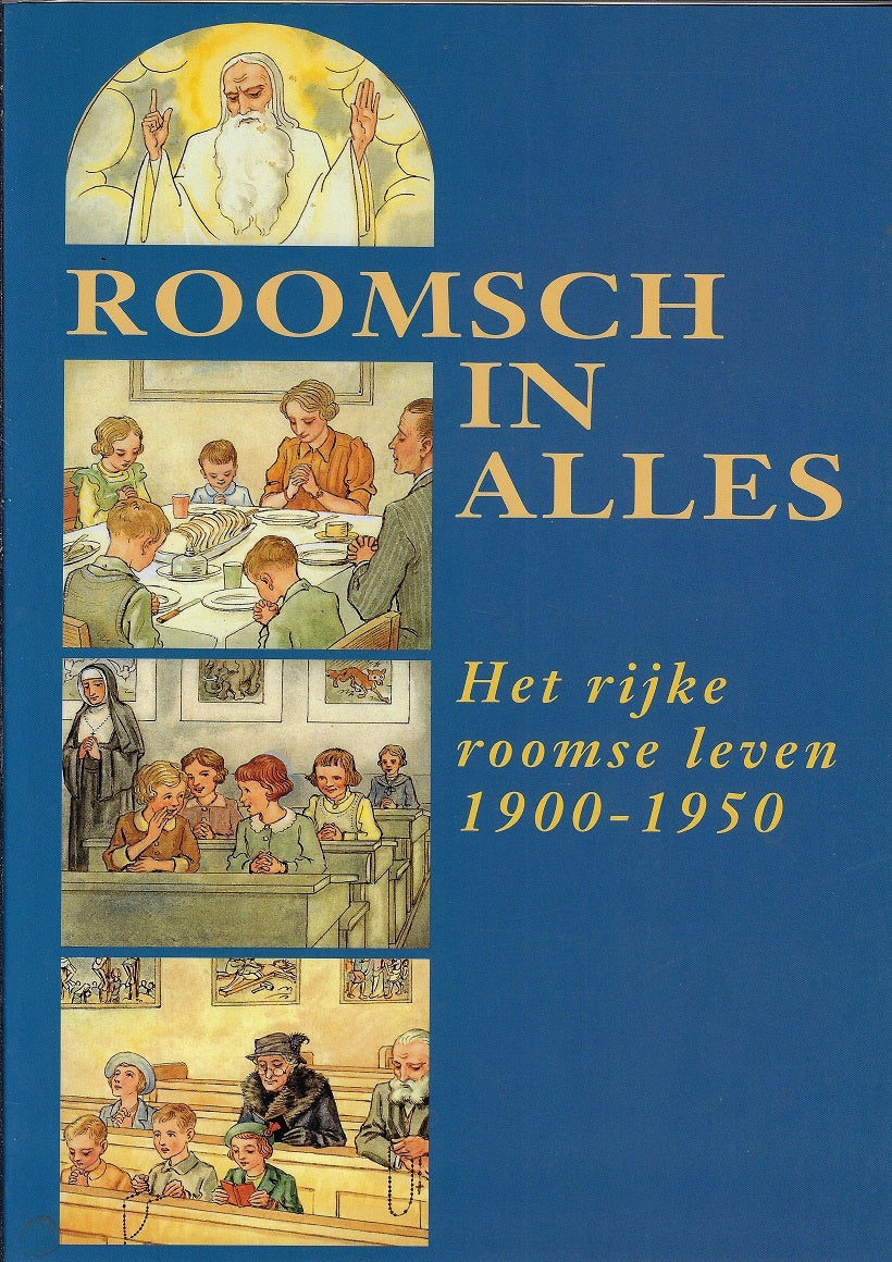 Omslag van Roomsch in alles, tweedehands boek bij Boekhandel Bloks
