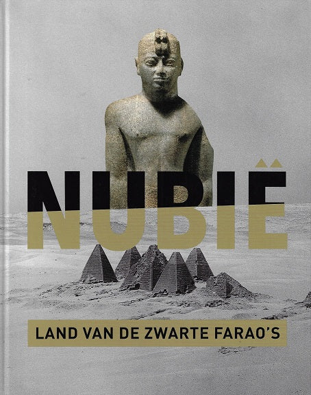 Omslag van Nubië / Land van de zwarte farao's, tweedehands boek bij Boekhandel Bloks