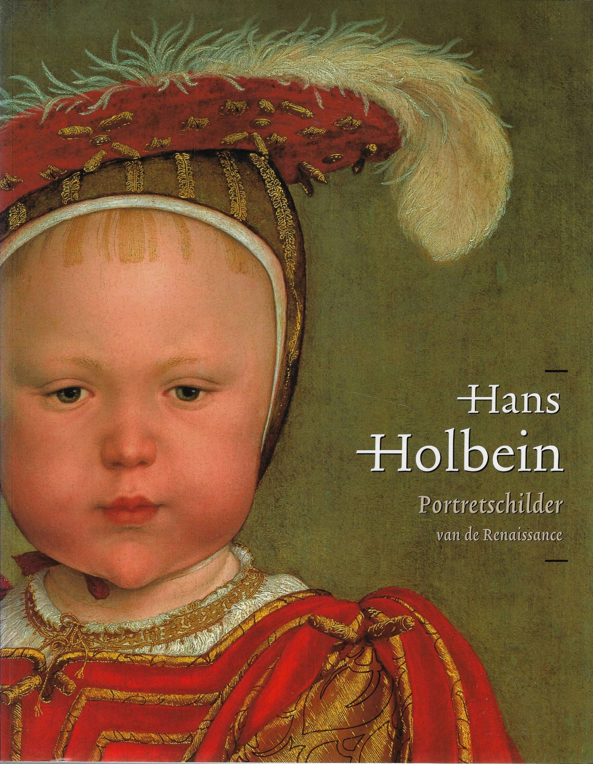 Omslag van Hans Holbein Portretschilder van de Renaissance, tweedehands boek bij Boekhandel Bloks