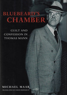 Omslag van Bluebeard's Chamber / Guilt and Confession in Thomas Mann, tweedehands boek bij Boekhandel Bloks