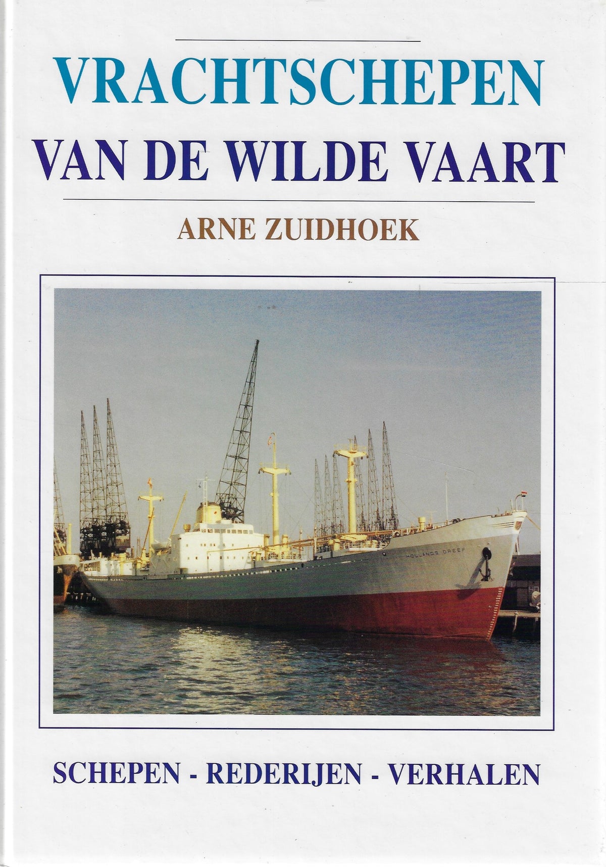 Omslag van Vrachtschepen van de Wilde Vaart, tweedehands boek bij Boekhandel Bloks