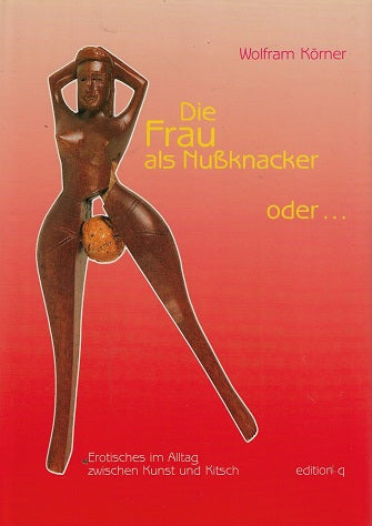 Omslag van Die Frau als Nussknacker oder..., tweedehands boek bij Boekhandel Bloks