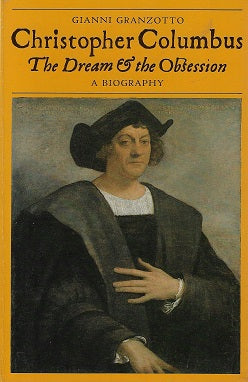 Omslag van Christopher Columbus / The Dream & the Obsession door Gianni Granzotto, tweedehands boek bij Boekhandel Bloks