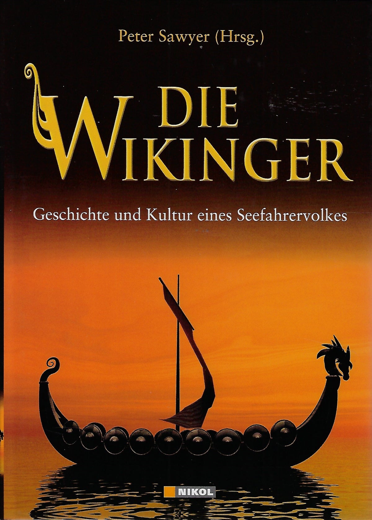 Omslag van Die Wikinger / Geschichte und Kultur eines Seefahrervolkes, tweedehands boek bij Boekhandel Bloks