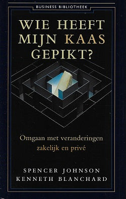 Omslag van Business bibliotheek Wie heeft mijn kaas gepikt? / omgaan met verandering - zakelijk en prive, tweedehands boek bij Boekhandel Bloks