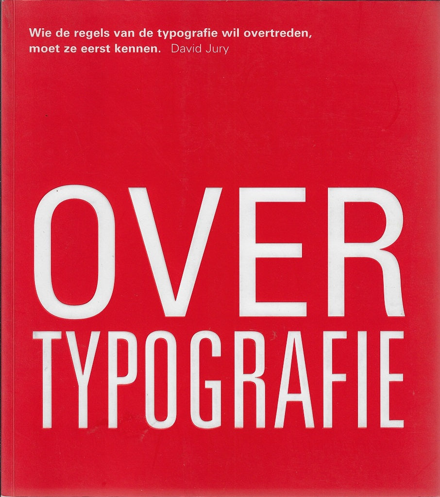 Omslag van Over typografie / wie de regels van de typografie wil overtreden, moet ze eerst kennen, tweedehands boek bij Boekhandel Bloks