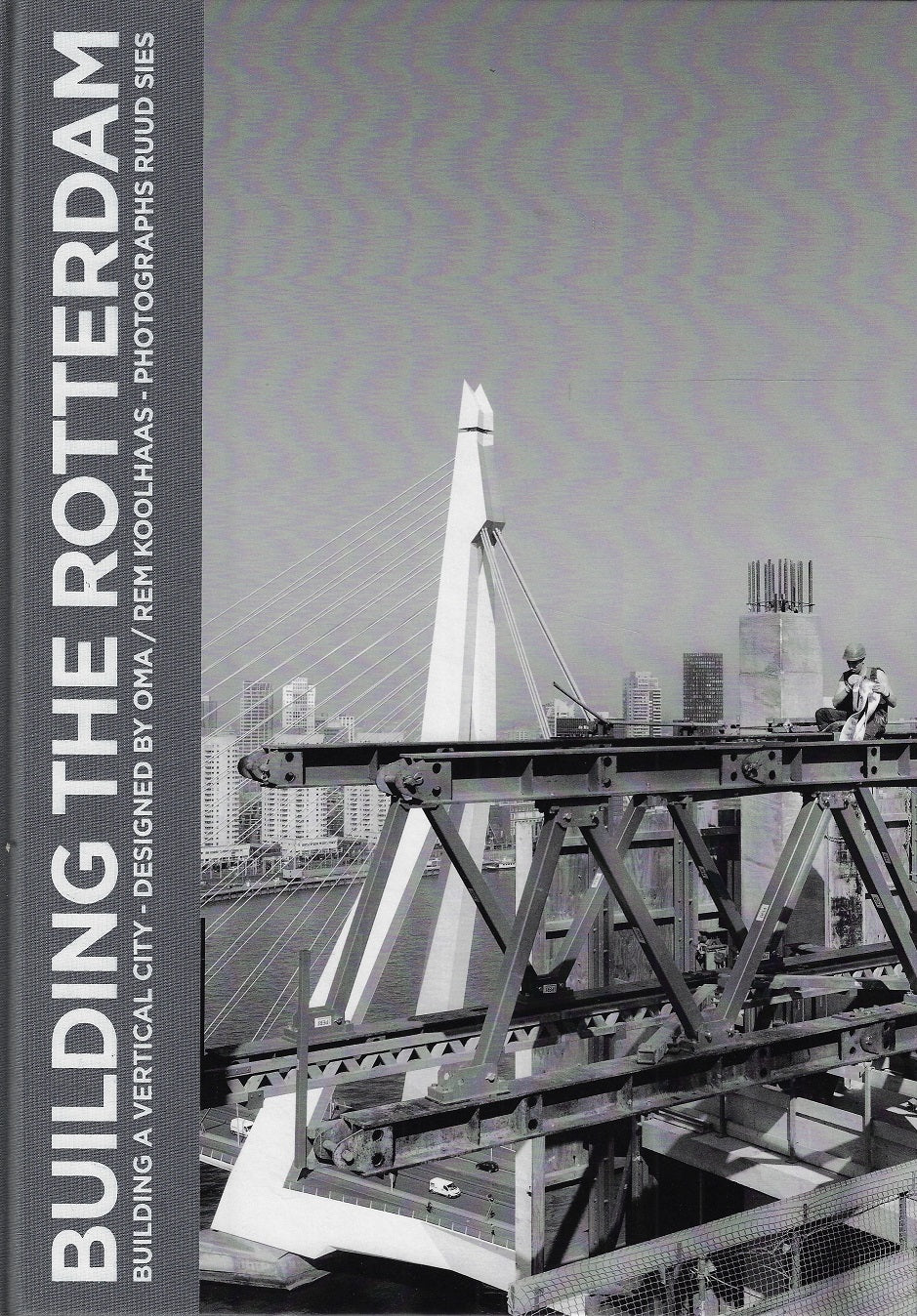 Omslag van Building the Rotterdam, tweedehands boek bij Boekhandel Bloks