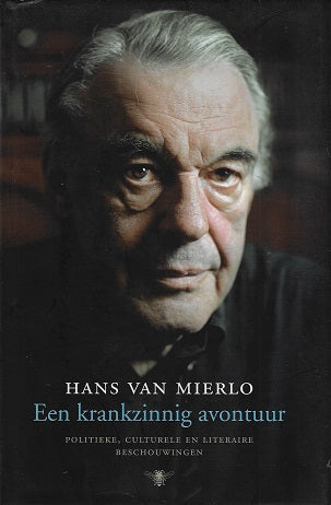 Omslag van Een krankzinnig avontuur / politieke, culturele en literaire beschouwingen, tweedehands boek bij Boekhandel Bloks