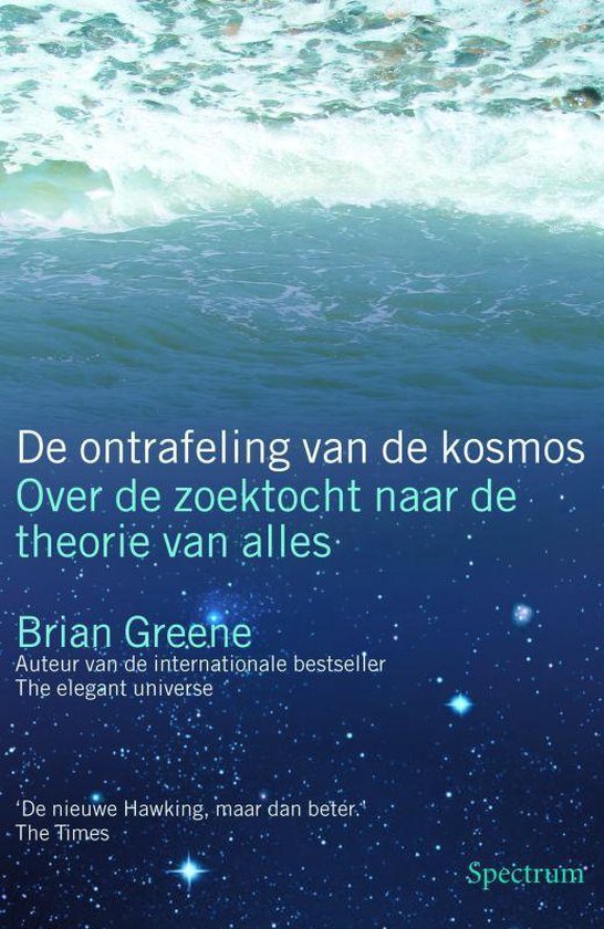 Omslag van De ontrafeling van de kosmos / over de zoektocht naar de theorie van alles, tweedehands boek bij Boekhandel Bloks